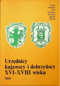 Urzędnicy kujawscy i dobrzyńscy XVI XVIII wieku Spisy