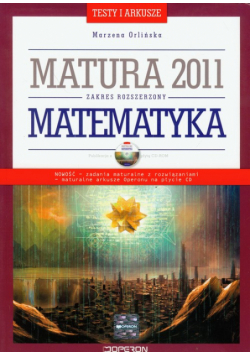 Matematyka testy i arkusze Matura 2011 z płytą CD