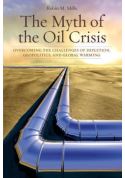 The Myth of the Oil Crisis