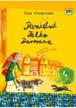 Chotomska Ewa - Pamiętnik Felka Parerasa, nowa