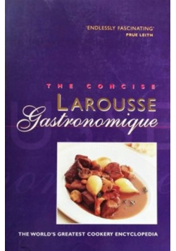 The Concise Larousse Gastronomique