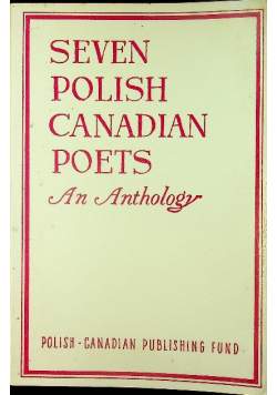 Seven Polish Canadian Poets