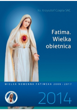 Fatima. Wielka obietnica