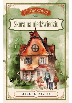 Potomkowie T.1 Skóra na niedźwiedziu DL
