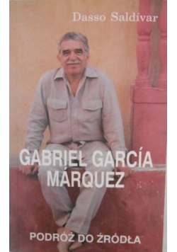 Gabriel Garcia Marquez Podróż do źródła