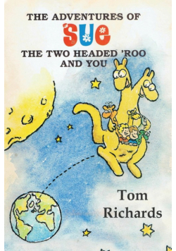 The Adventures of Sue the Two Headed 'Roo and You
