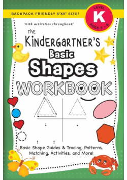 The Kindergartner's Basic Shapes Workbook