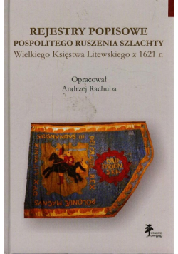 Rejestry popisowe pospolitego ruszenia szlachty Wielkiego Księstwa Litewskiego z 1621 roku