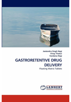 Gastroretentive Drug Delivery