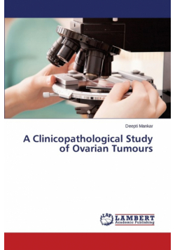 A Clinicopathological Study of Ovarian Tumours