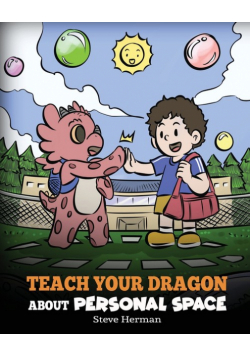 Teach Your Dragon About Personal Space