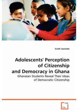 Adolescents' Perception of Citizenship and Democracy in Ghana