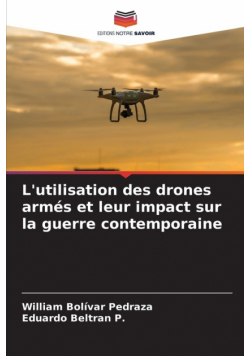 L'utilisation des drones armés et leur impact sur la guerre contemporaine