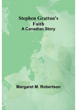 Stephen Grattan's Faith
