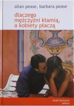 Dlaczego mężczyźni kłamią a kobiety płaczą