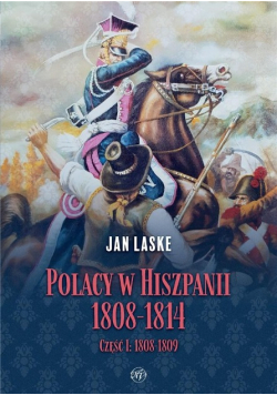 Polacy w Hiszpanii 1808 - 1814 Część 1