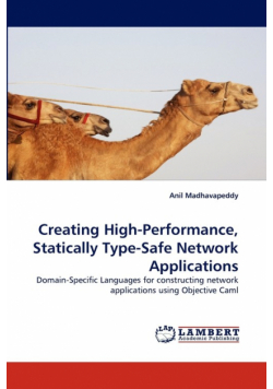 Creating High-Performance, Statically Type-Safe Network Applications