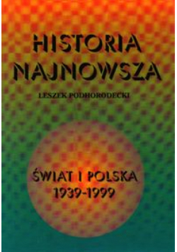 Historia najnowsza Świat i Polska 1939-1999