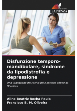 Disfunzione temporo-mandibolare, sindrome da lipodistrofia e depressione