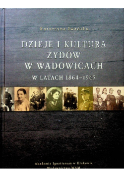 Dzieje i kultura żydów w Wadowicach