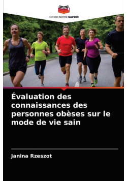Évaluation des connaissances des personnes obèses sur le mode de vie sain