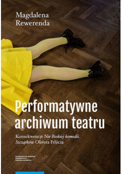 Performatywne archiwum teatru