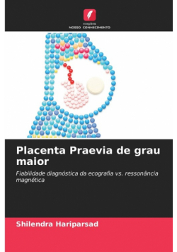 Placenta Praevia de grau maior