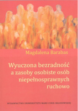 Wyuczona bezradność a zasoby osobiste osób niepełnosprawnych ruchowo