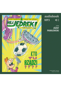 Hej, Jędrek! 3. Kto tu rządzi?