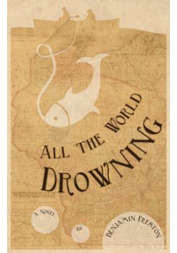 All the World Drowning