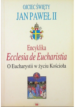 O Eucharystii w życiu Kościoła