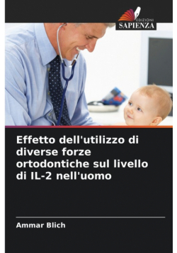Effetto dell'utilizzo di diverse forze ortodontiche sul livello di IL-2 nell'uomo