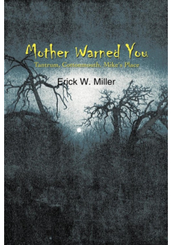 Mother Warned You