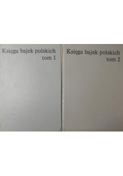 Księga bajek polskich Tom I i II