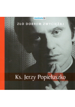 Zło dobrem zwyciężaj