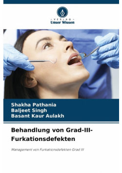 Behandlung von Grad-III-Furkationsdefekten