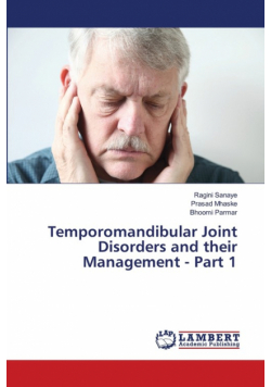 Temporomandibular Joint Disorders and their Management - Part 1