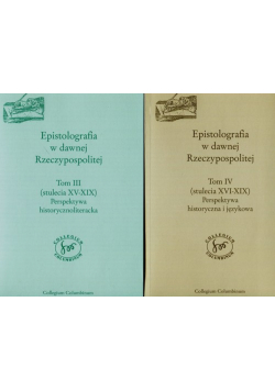 Epistolografia w dawnej Rzeczypospolitej Tom 3-4