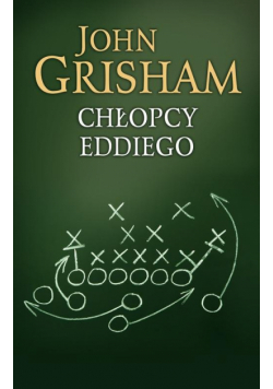 Grisham John - Chłopcy Eddiego