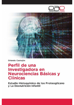 Perfil de una Investigadora en Neurociencias Básicas y Clínicas