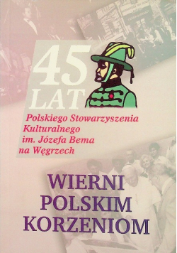 Wierni polskim korzeniom