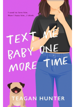 Text Me Baby One More Time (Special Edition)