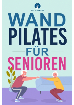 Wand-Pilates für Senioren