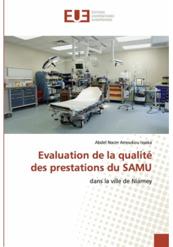 Evaluation de la qualité des prestations du SAMU