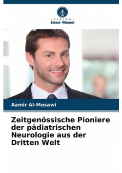 Zeitgenössische Pioniere der pädiatrischen Neurologie aus der Dritten Welt