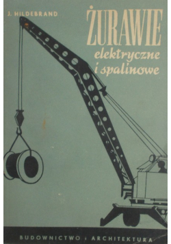 Żurawie elektryczne i spalinowe