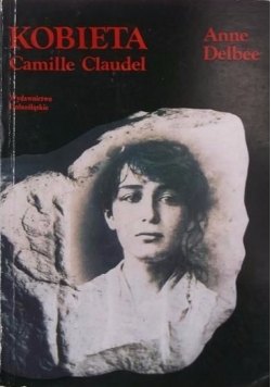 Kobieta Camille Claudel