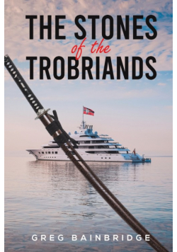 The Stones of the Trobriands
