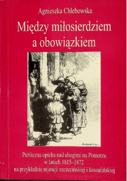 Między  miłosierdziem a obowiązkiem