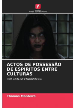 Actos De Possessão De Espíritos Entre Culturas